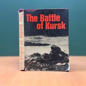 The Battle of Kursk