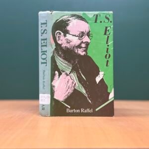 T. S. Eliot  -  Burton Raffel