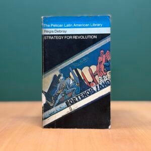 Strategy for Revolution  -  Régis Debray