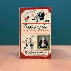 Parkinson’s Law - The Pursuit of Progress  -:  C. Northcote Parkinson