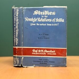 Studies in the Foreign Relations of India (Prof. H.K. Sherwani Felicitation Volume)