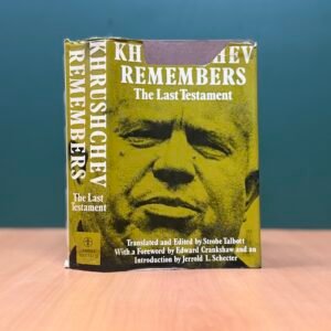 Khrushchev Remembers: The Last Testament - Nikita Khrushchev