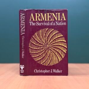 Armenia: The Survival of a Nation - Christopher J. Walker