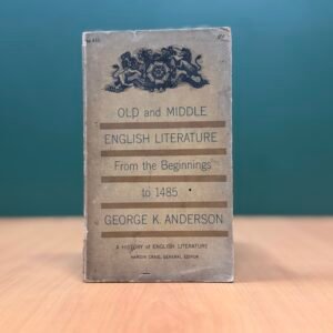 Old and Middle English Literature: From the Beginnings to 1485 - George K. Anderson