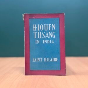 Hiouen Thsang in India - Saint-Hilaire