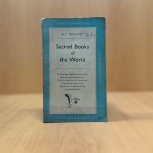 Sacred Books of the World - A. C. Bouquet