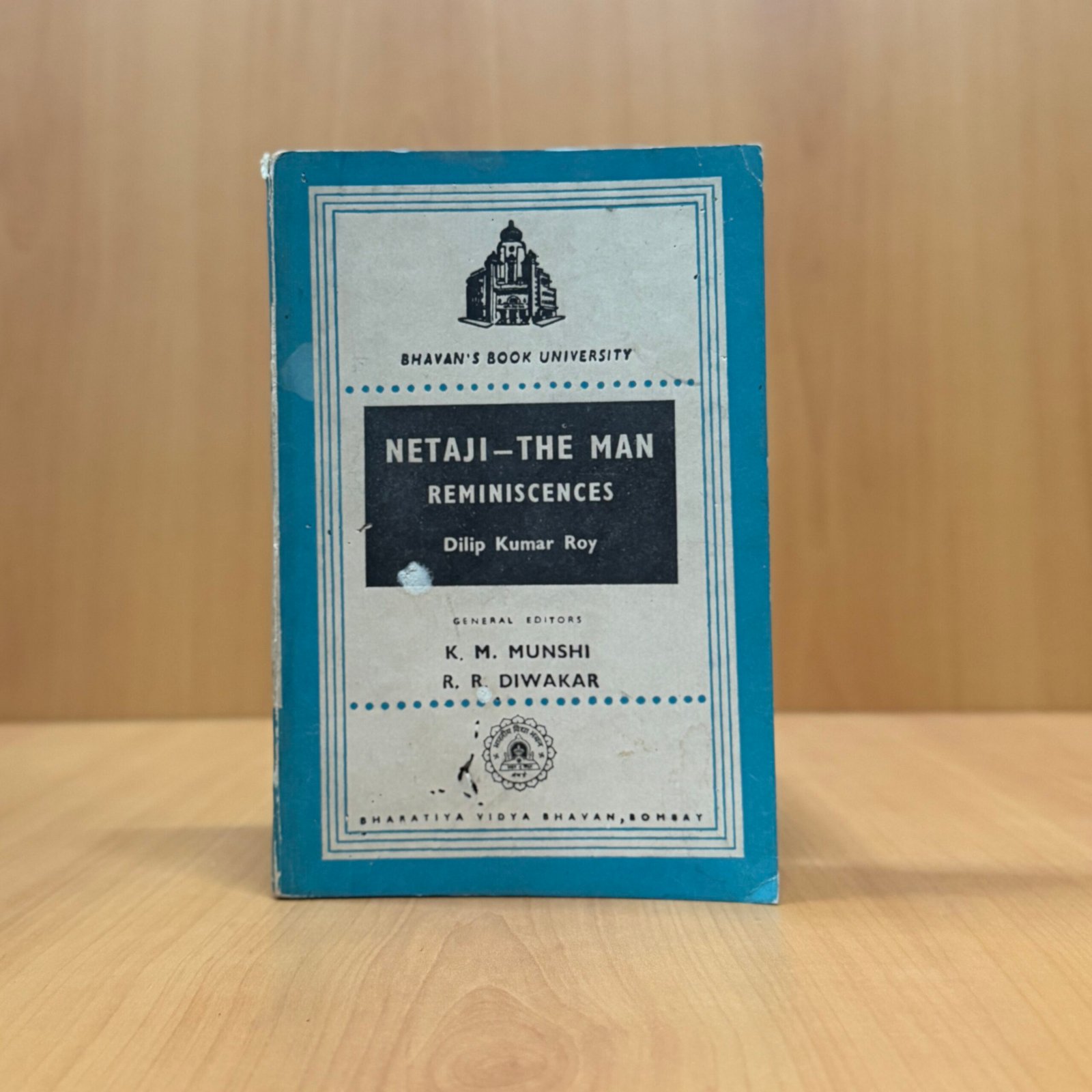 Netaji: The Man – Reminiscences - K. M. Munshi - R. R. Diwakar