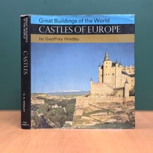 Castles of Europe  -  Geoffrey Hindley