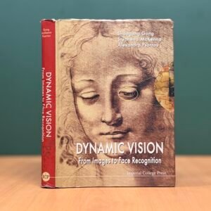Dynamic Vision: From Images to Face Recognition