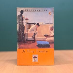 A Fine Family  -  Gurcharan Das