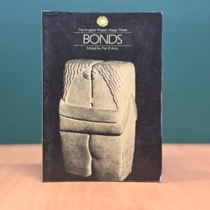 The English Project: Stage Three – Bonds  -  Pat D'Arcy