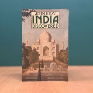 India Discovered  -  John Keay