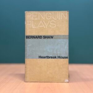 Heartbreak House  -  George Bernard Shaw