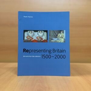 Representing Britain 1500–2000  -  Martin Myrone