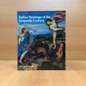 Italian Paintings of the Sixteenth Century  -  Allan Braham