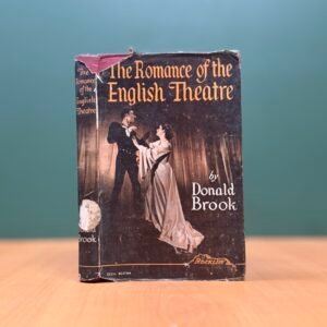 The Romance of the English Theatre  - Donald Brook