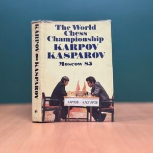 The World Chess Championship: Karpov–Kasparov - Yuri Averbakh · Mark Taimanov