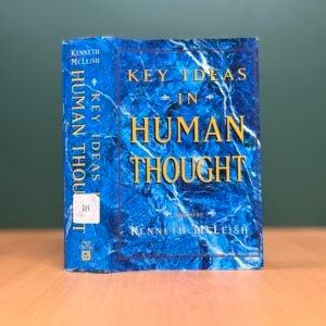 Key Ideas in Human Thought - Kenneth McLeish