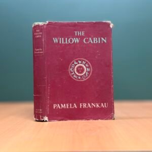 The Willow Cabin  - Pamela Frankau