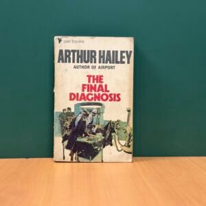 The Final Diagnosis - Arthur Hailey