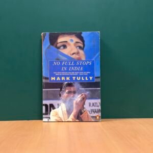 No Full Stops in India - Mark Tully