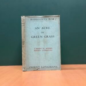 An Acre of Green Grass - Buddhadeva Bose