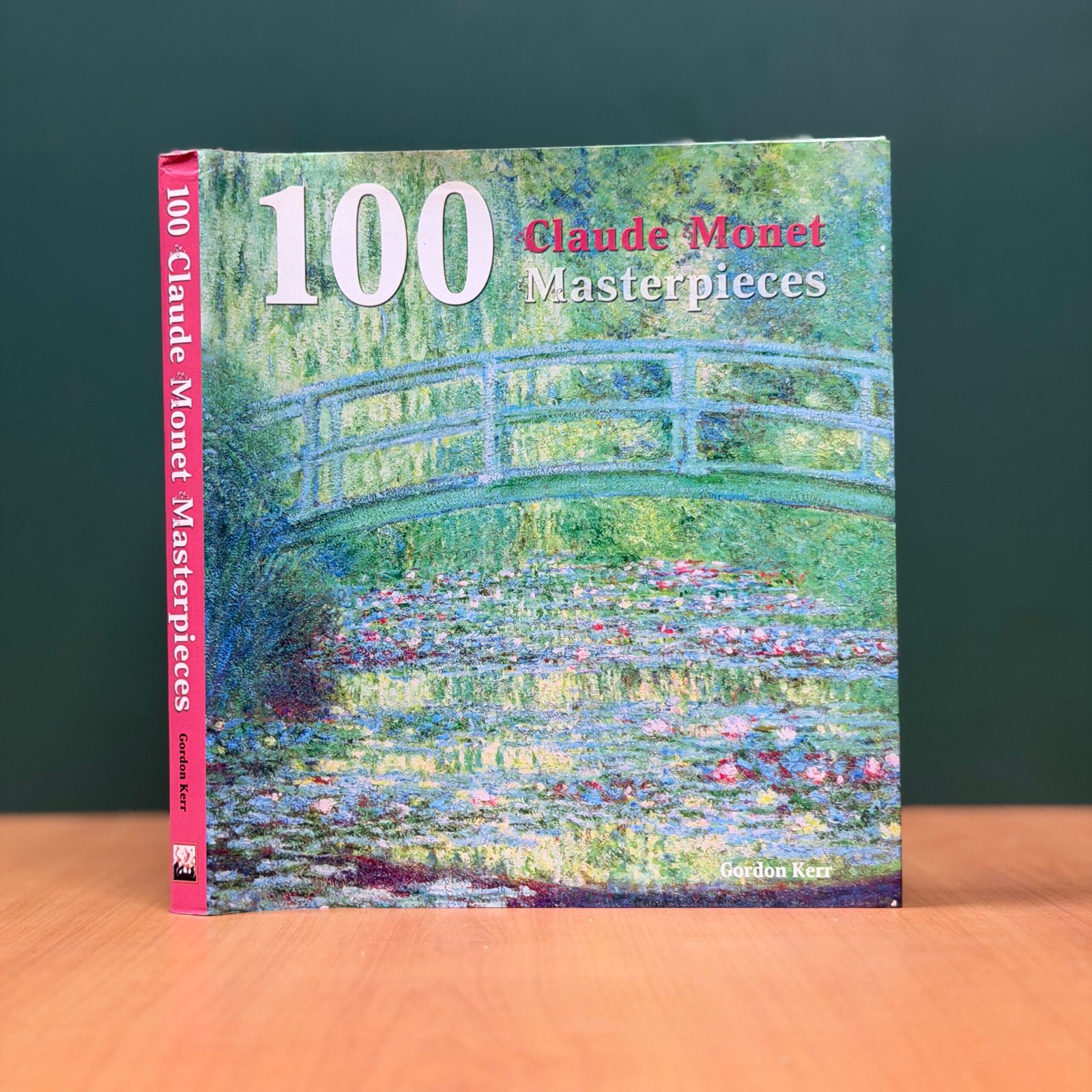 100 Claude Monet Masterpieces - Gordon Kerr