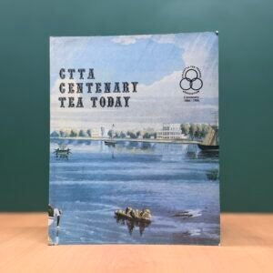 CTTA Centenary: Tea Today, 1886–1986