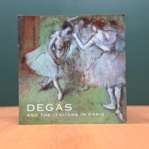 Degas and the Italians in Paris  -  Ann Dumas