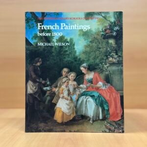 French Painting Before 1800  - Michel Wilson