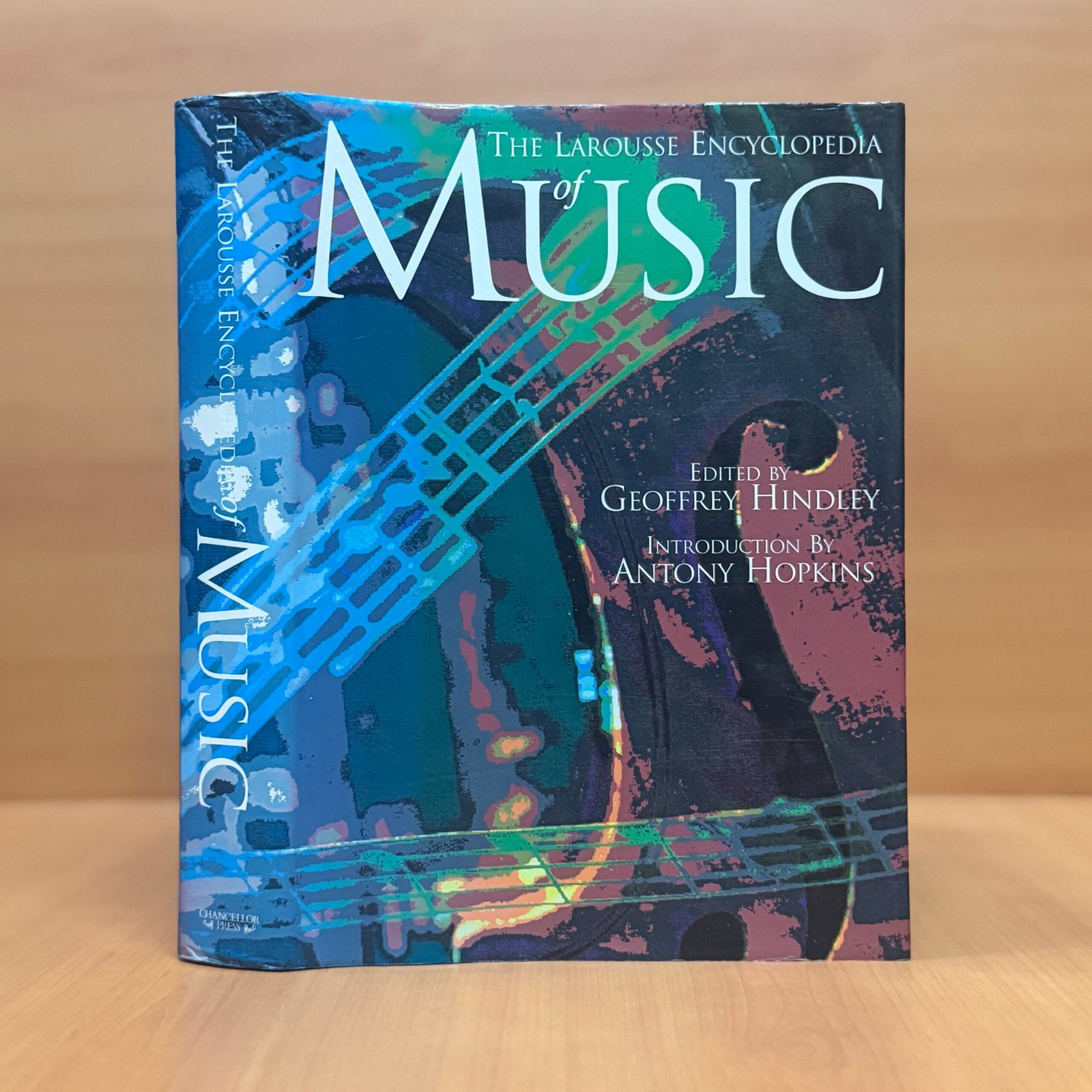The Larousse Encyclopedia of Music - Geoffrey Hindley