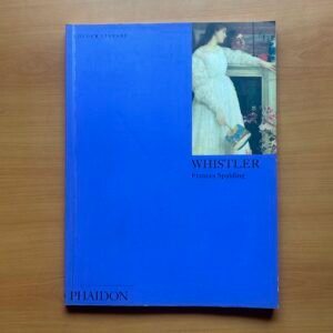 Whistler  - Frances Spalding