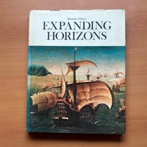 Milestones of History: Expanding Horizon
