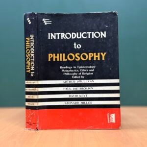 Introduction to Philosophy: Readings in Epistemology, Metaphysics, Ethics, and Philosophy of Religion