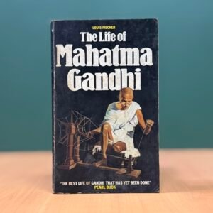 The Life of Mahatma Gandhi  -  Louis Fischer