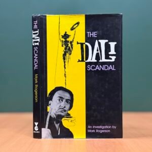 The Dalí Scandal: An Investigation  -  Mark Rogerson