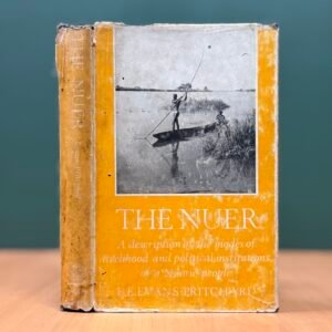 The Nuer: A Description of the Modes of Livelihood and Political Institutions of a Nilotic People  - E. E. Evans-Pritchard