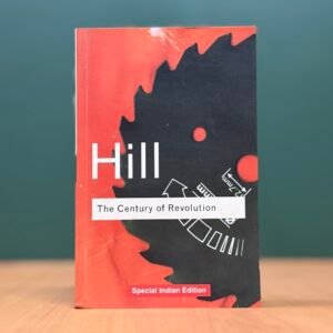 The Century of Revolution: 1603–1714  - Christopher Hill