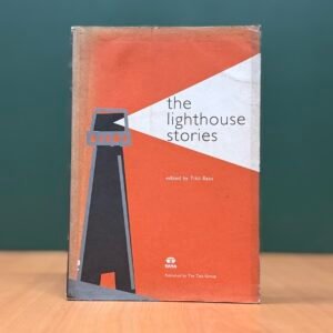 The Lighthouse Stories  -  Tikli Basu