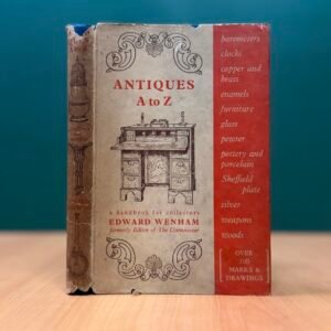 Antiques A to Z - Edward Wenham