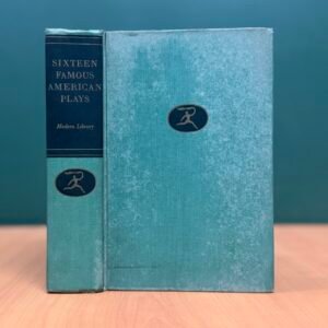Sixteen Famous American Plays - Bennett A. Cerf & Van H. Cartmell