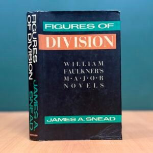 Figures of Division  -  James A. Snead