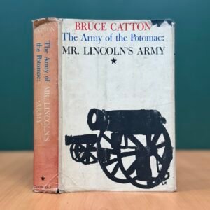 The Army of the Potomac: Mr. Lincoln's Army  -  Bruce Catton