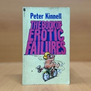 The Book of Erotic Failures  - Peter Kinnell
