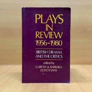 Plays in Review 1956–1980: British Drama and the Critics - Gareth Evans, Barbara Evans & Lloyd Evans