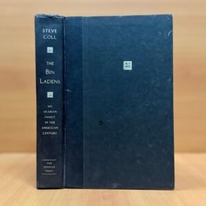 The Bin Ladens: An Arabian Family in the American Century  -  Steve Coll