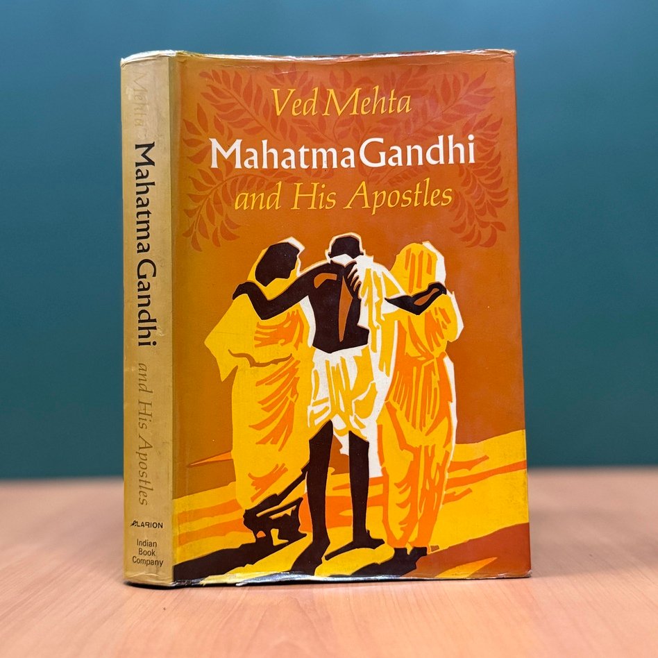 Mahatma Gandhi and His Apostles - Ved Mehta