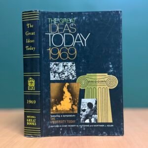 The Great Ideas Today 1969  -  William Benton