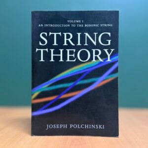 String Theory – Two Volume Set  - Joseph Polchinski
