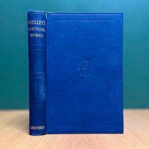 The Complete Poetical Works of Percy Bysshe Shelley